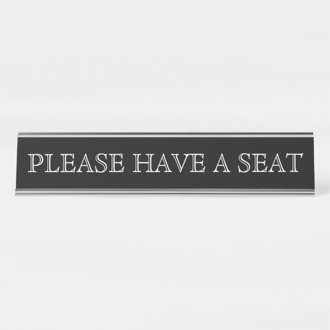 PLACA DE MESA "POR FAVOR, TOME ASSENTO" (Frente)