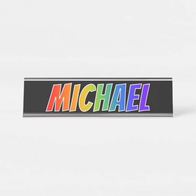 Placa De Mesa Primeiro Nome "MICHAEL": Divertido Arco-Íris (Frente)
