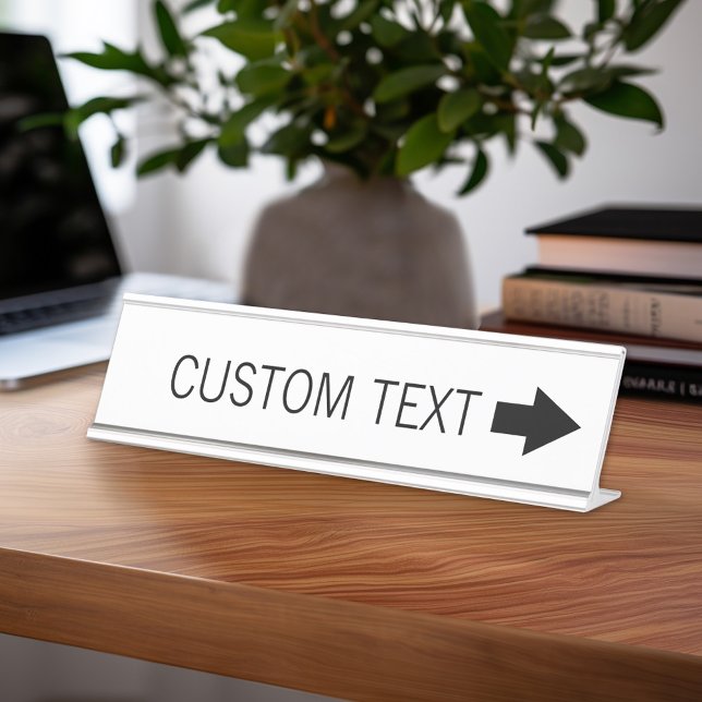 Placa De Mesa Sinal de Seta com Texto Personalizado - DIREITO (Custom Nameplate - Add Name and Title for Executive Sign or customize in the design area)