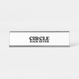 Placa De Mesa The Status Marker | Circle Back Never Executive