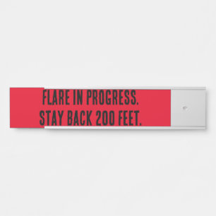 Placa De Porta Flare em andamento. Fiquem atrás 200 pés.