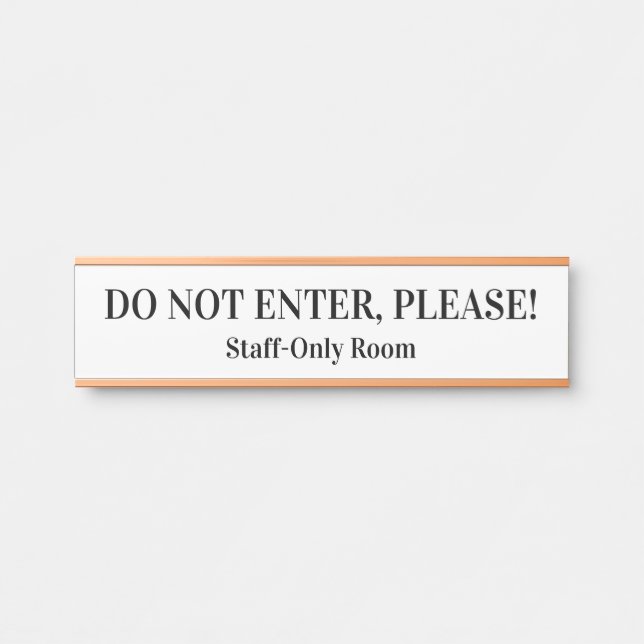 PLACA DE PORTA "NÃO ENTRE, POR FAVOR!" (Frente)