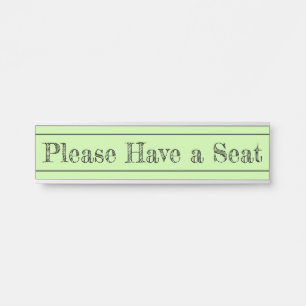 Placa De Porta "Por favor, sente-se"