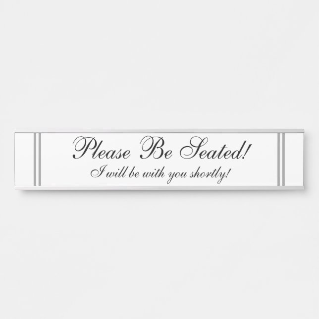 Placa De Porta "Seja assentado por favor! " (Frente)