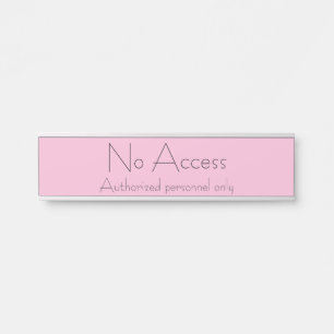 Placa de Porta "Sem Acesso" na Moda