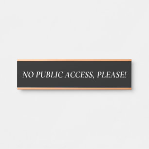 Placa De Porta "SEM ACESSO PÚBLICO, POR FAVOR!" Sinal de porta