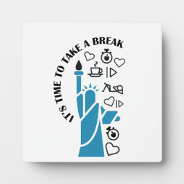 Placa Hora de uma pausa, refrescante legal e divertida.