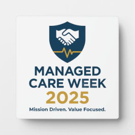 Placa Managed Care Week 2025 - 5.25 x 5.25 with Easel