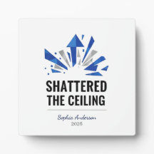 Shattered The Ceiling | Personalized