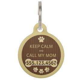 Placas Para Pet Mantenha-se calmo e ligue para a minha mãe com uma