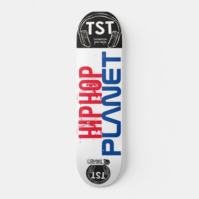 PLANETA HIP HOP  / TST Skateboard (Frente)