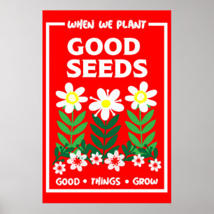 Plantando boas sementes Poster