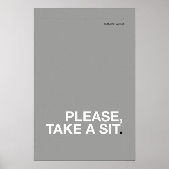 PLEASE, TAKE A SIT – Funny Bathroom Poster (Frente)