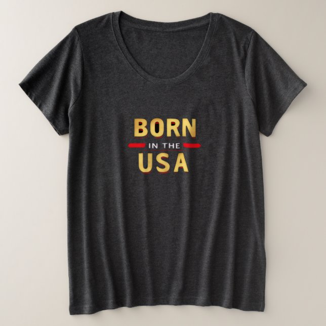 Plus Size Camiseta BORN IN THE USA (Frente do Design)