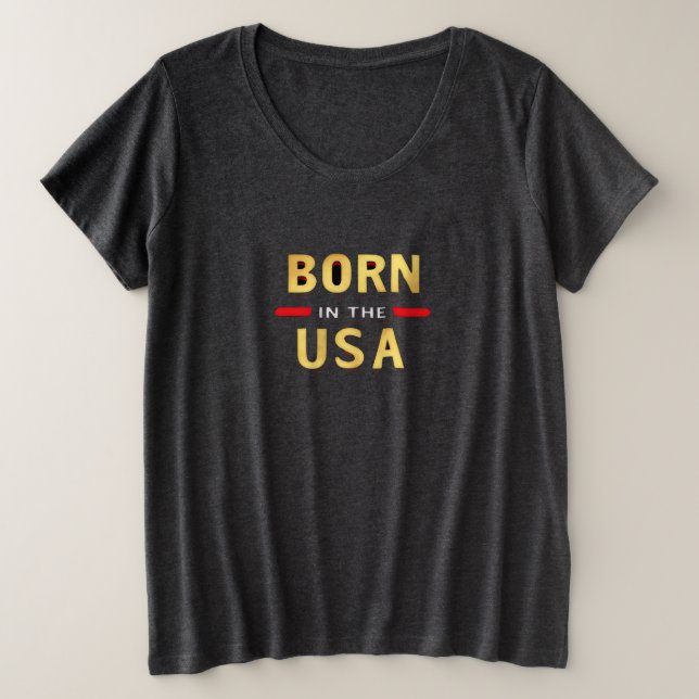 Plus Size Camiseta BORN IN THE USA (Frente do Design)