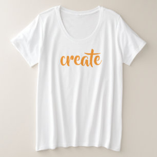 Plus Size Camiseta "Crie" com tamanho de mulher