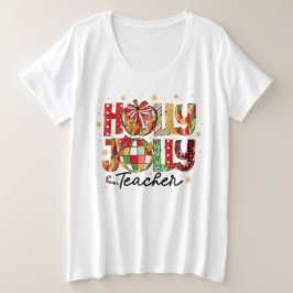 Plus Size Camiseta de Natal Holly Jolly Teacher