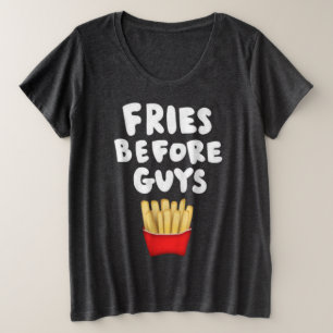 Plus Size Camiseta Fritas Antes dos Rapazes