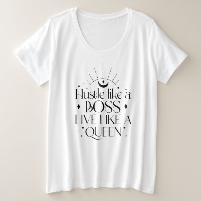 Plus Size Camiseta Hustle Like A Boss Live Like A Queen (Frente do Design)