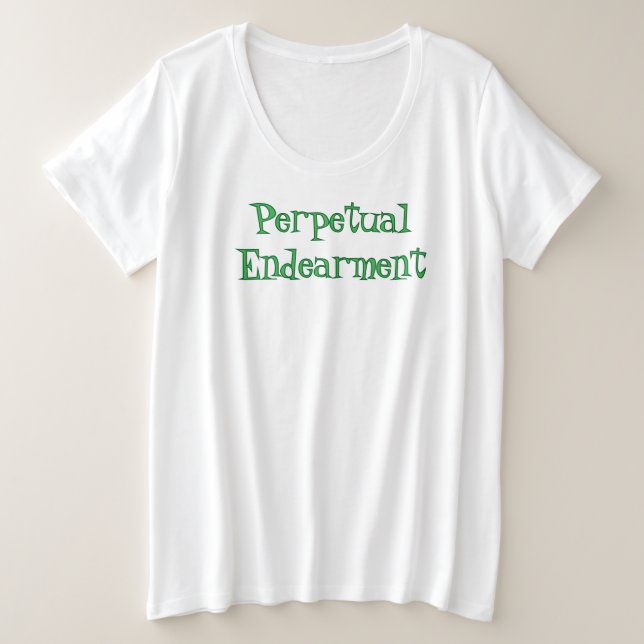 Plus Size Camiseta Perpetual Endearment (Frente do Design)