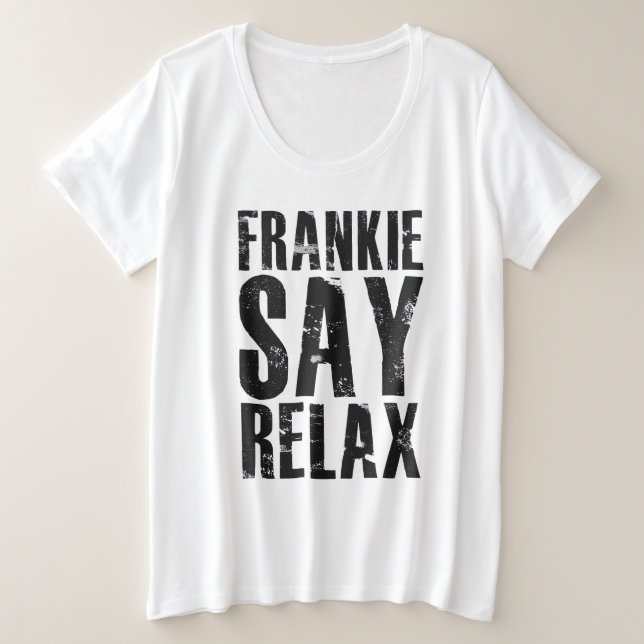 Plus Size Camiseta preta com letras Women's Frankie Say Rela (Frente do Design)