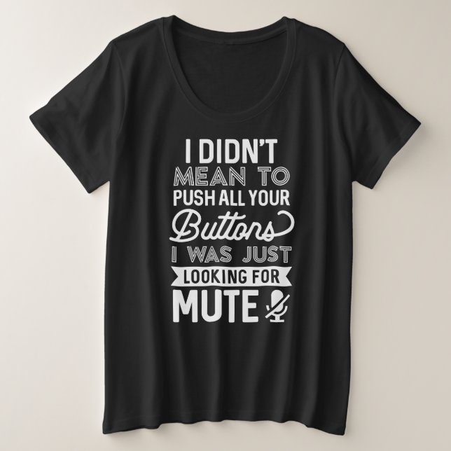 Plus Size Mantenha ou crie sua própria camiseta (Frente do Design)