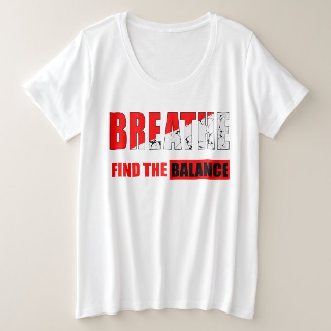 Plus Size Respira y encuentra el equilibrio Camiseta (Frente do Design)