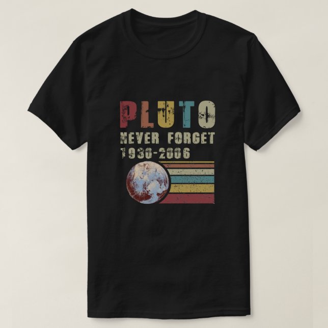 Plutão nunca esqueça a camiseta Planeta 1936-2006 (Frente do Design)