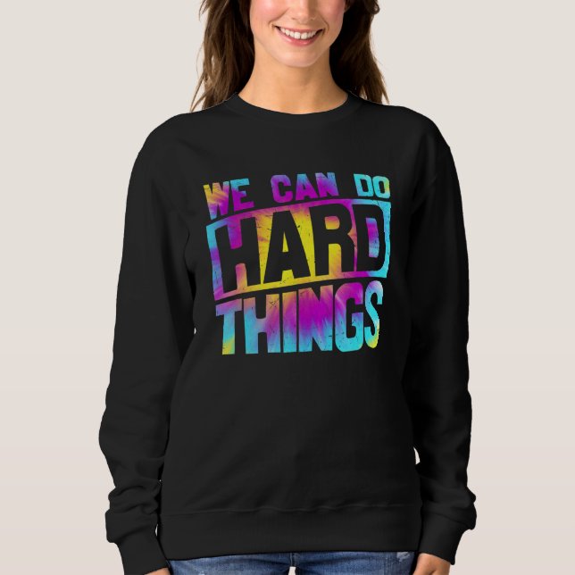 Podemos Fazer Coisas Difíceis Camiseta de volta às (Frente)