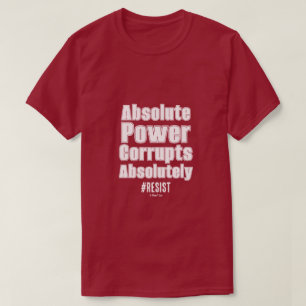 Poder Absoluto - Uma Camisa MisterP