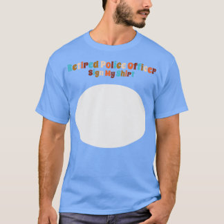 Policial aposentado assina minha camisa