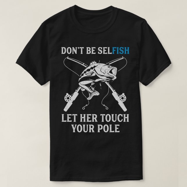 Polos de Pesca Engraçados Seguram Meus Pescadores  (Frente do Design)