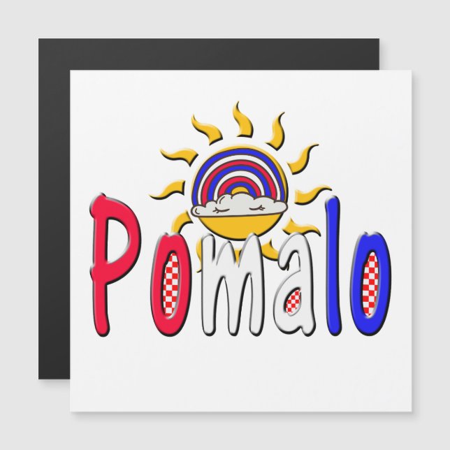 Pomalo - Relaxação Croata com Sol e Arco-íris (Frente/Verso)