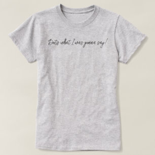 Pontos Engraçados O Que Eu Ia Dizer Camiseta de Ma