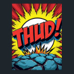 Pop Art "THUD!" Poster de explosão em banda desenh<br><div class="desc">Volte no tempo para o vibrante mundo dos quadrinhos clássicos com este poster dinâmico de Arte Pop "THUD!". Esta peça não é apenas uma imagem; é uma história visual que captura um momento de energia pura, crua. Inspirada pelo lendário estilo de Roy Lichtenstein, esta trabalho de arte traz à vida...</div>