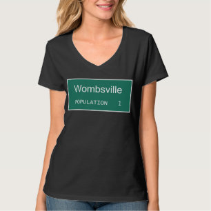 População de Wombsville 1   Camisa engraçada para 