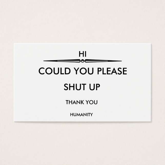 POR FAVOR, CALA-TE, OBRIGADO, HUMANIDADE. (Frente)