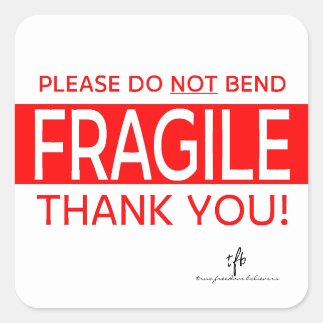 Por Favor NÃO Dobre e Obrigado 2 Adesivo Quadrado (Frente)