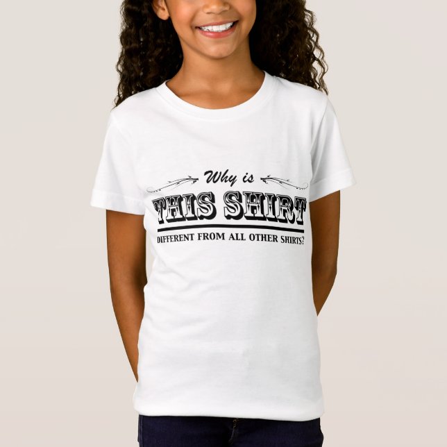 Por que é esta camisa diferente? (Frente)