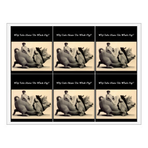 Por que levar o Porco inteiro para casa? Etiquetas