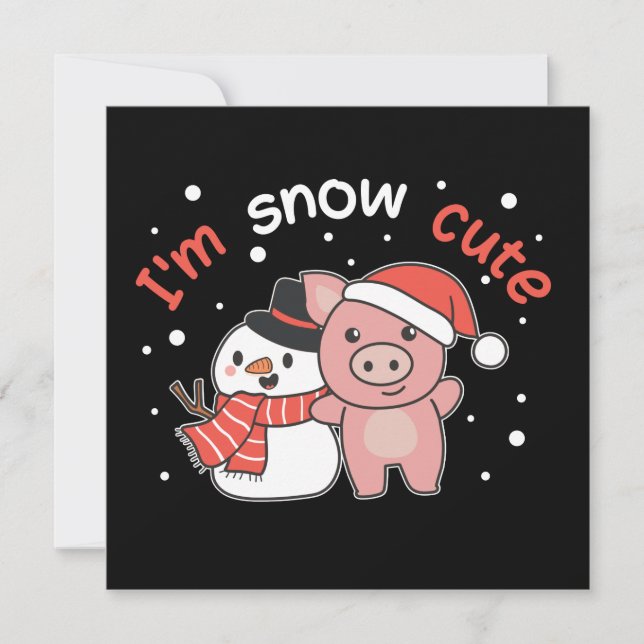 Porco Eu Sou Neve Fofa Boneco de Neve Convite Pun (Frente)