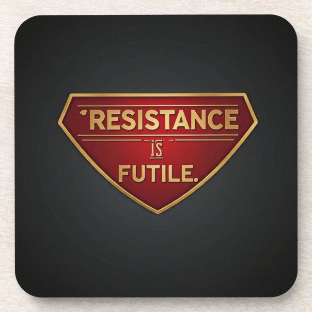 Porta-copo A resistência é inútil (Frente)