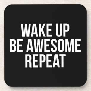 Porta-copo Acordar Para Cima, Seja Incrível, Repita - Inspira