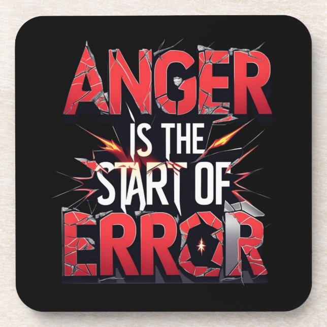 Porta-copo Anger is the Start of Error | Powerful Quote (Frente)
