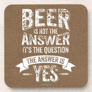Porta-copo Cerveja Não É A Resposta