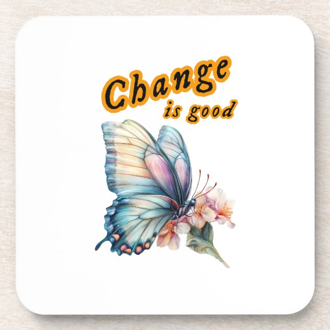 Porta-copo “Change is good”, chasing dreams, inspirational  (Frente)