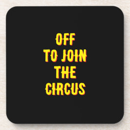Porta-copo Crianças engraçadas "indo para o Circo" Citação