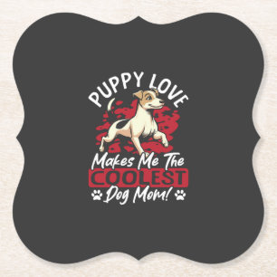 Porta-copo De Papel Amor de Cachorrinho a Mãe de Cachorro Mais Legal!