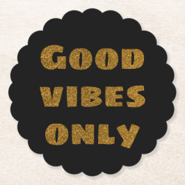 Porta-copo De Papel Apenas boas vibrações | Brilho preto e Ouro