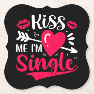 Porta-copo De Papel Beije Me Eu Estou Solteira Cute Dia dos Namorados